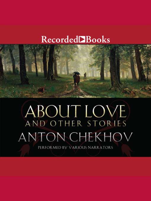 Title details for About Love and Other Stories by Anton Chekhov - Available